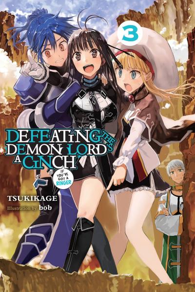 Defeating the Demon Lord’s a Cinch (If You’ve Got a Ringer), Vol. 3