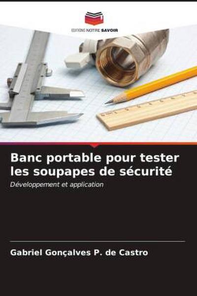 Banc portable pour tester les soupapes de sécurité