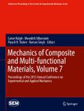Mechanics of Composite and Multi-functional Materials, Volume 7