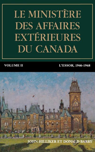 Le Ministère Des Affaires Extérieures Du Canada, Volume II