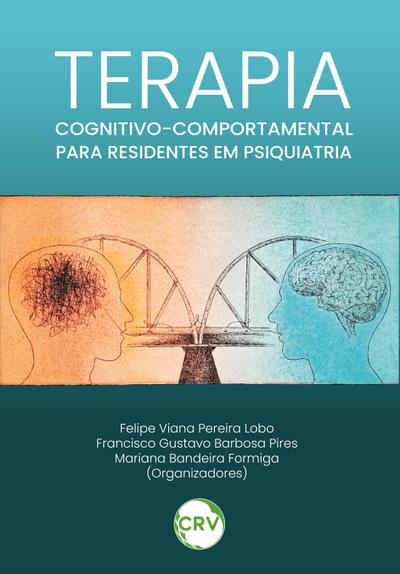 Terapia cognitivo comportamental para residentes em psiquiatria