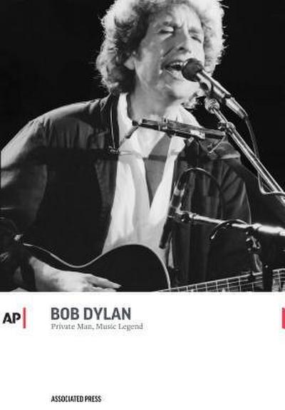 Bob Dylan: Private Man, Music Legend