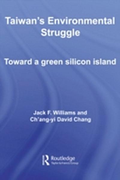Taiwan’s Environmental Struggle