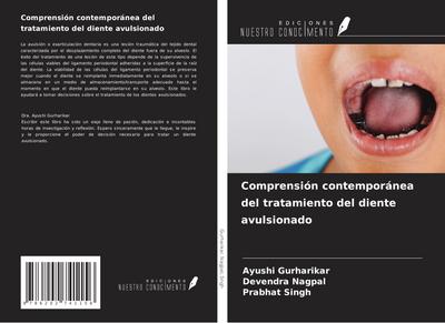 Comprensión contemporánea del tratamiento del diente avulsionado