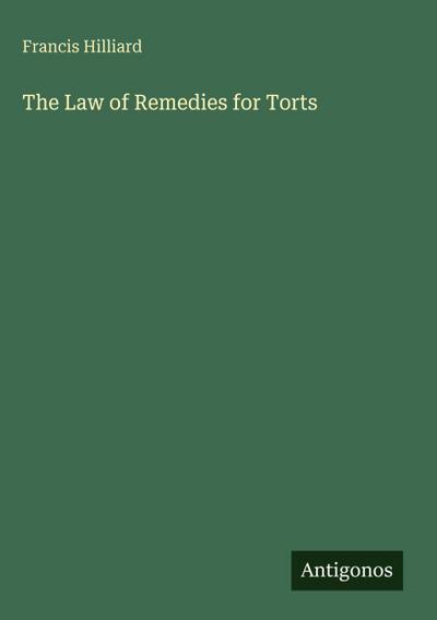 The Law of Remedies for Torts