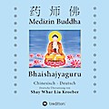 Medizin Buddha: Bhaishajyaguru Shay Whar Kroeber Author