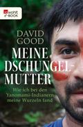 Meine Dschungelmutter