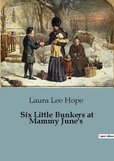 Six Little Bunkers at Mammy June’s