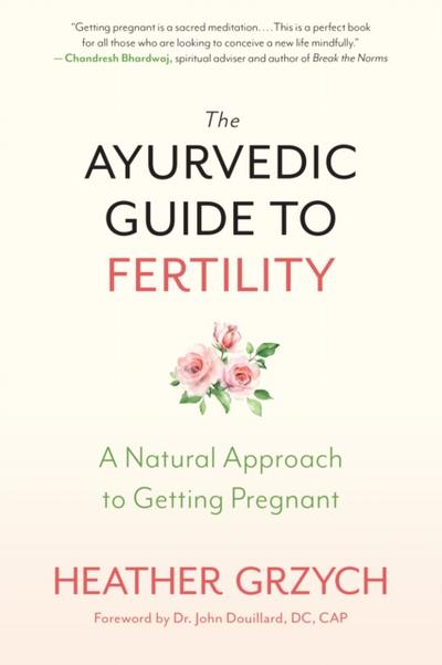 The Ayurvedic Guide to Fertility