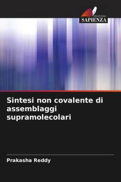 Sintesi non covalente di assemblaggi supramolecolari