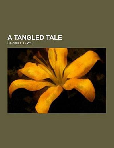 A Tangled Tale