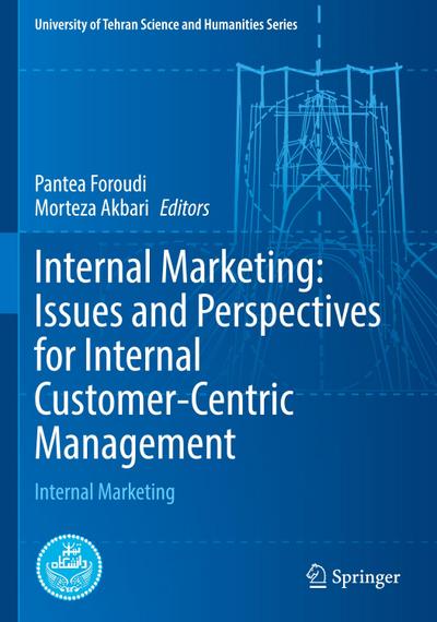Internal Marketing: Issues and Perspectives for Internal Customer-Centric Management