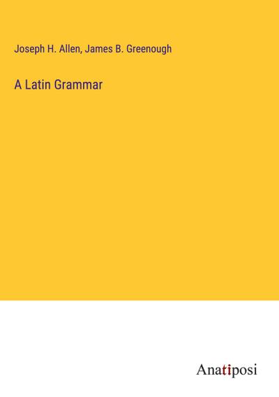 A Latin Grammar