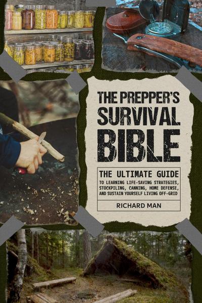 The Prepper’s Survival Bible