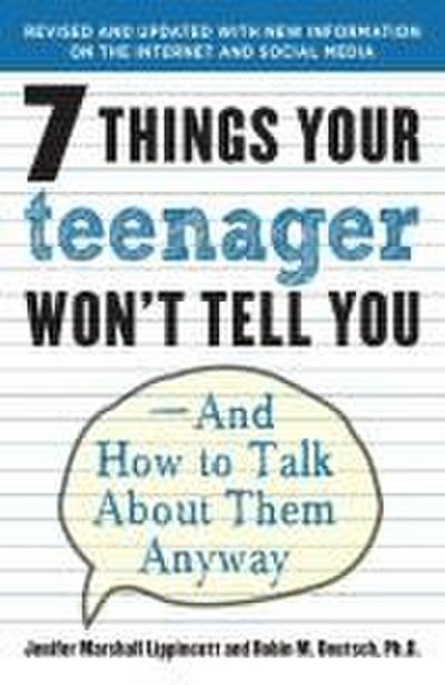 7 Things Your Teenager Won’t Tell You