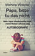 Papa, bitte tu das nicht
