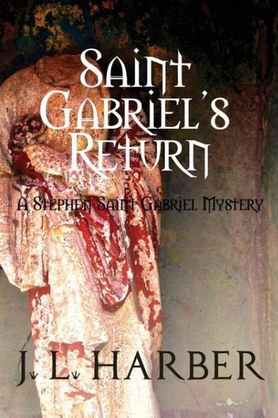 Saint Gabriel’s Return