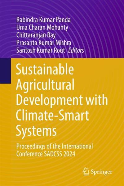 Sustainable Agricultural Development with Climate-Smart Systems