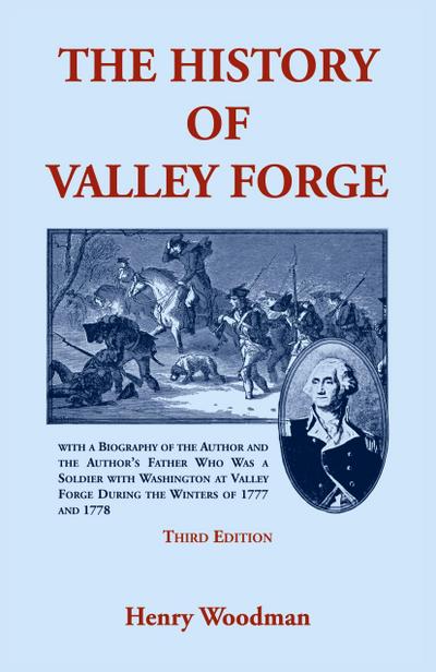 The History of Valley Forge