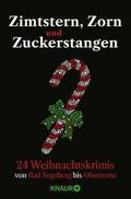 Zimtstern, Zorn und Zuckerstangen