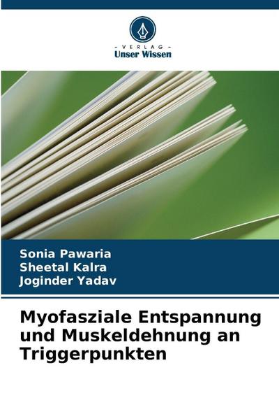 Myofasziale Entspannung und Muskeldehnung an Triggerpunkten