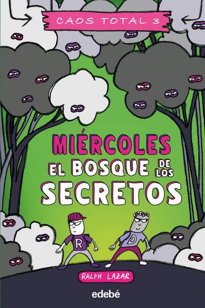 Miércoles: el bosque de los secretos