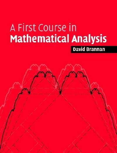 First Course Mathematical Analysis