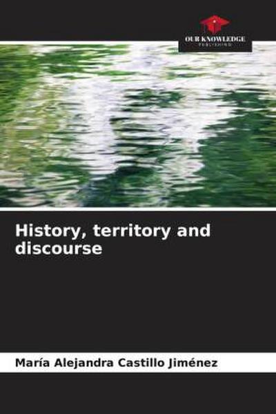 History, territory and discourse