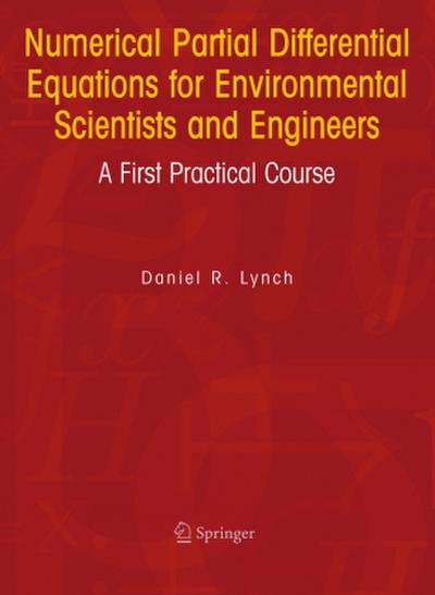 Numerical Partial Differential Equations for Environmental Scientists and Engineers