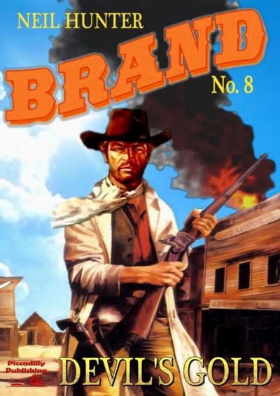 Brand 8: Devil’s Gold