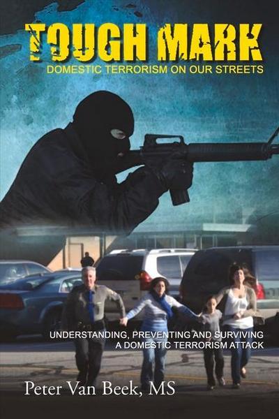 Tough Mark: Domestic Terrorism on Our Streets Volume 2