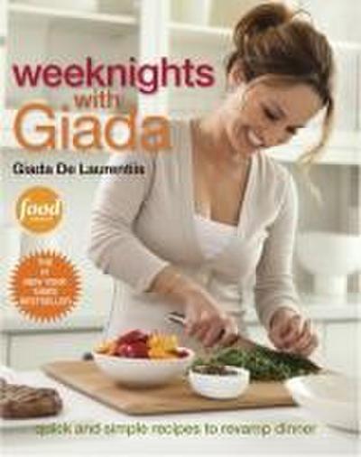 Weeknights with Giada