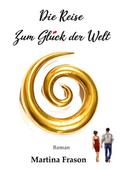 Die Reise zum Glück der Welt