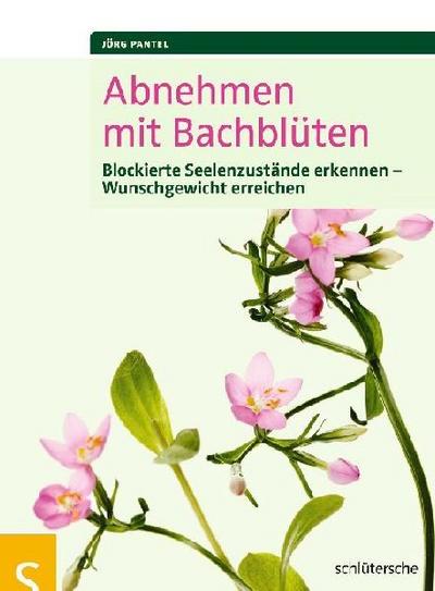 Abnehmen mit Bachblüten 