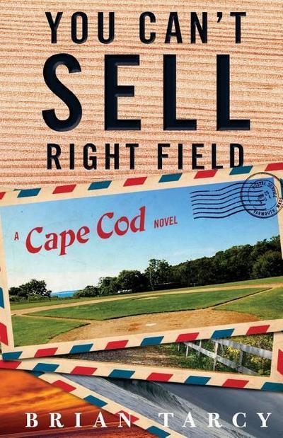You Can’t Sell Right Field: A Cape Cod Novel