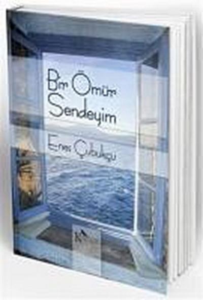 Bir Ömür Boyu Sendeyim