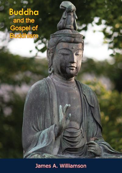 Buddha and the Gospel of Buddhism