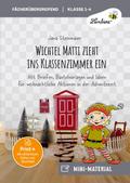Wichtel Matti zieht ins Klassenzimmer ein: Mit Briefen, Bastelvorlagen und Ideen für weihnachtliche Aktionen in der Adventszeit
