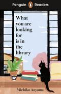 What You Are Looking for is in the Library (ELT Graded Reader)