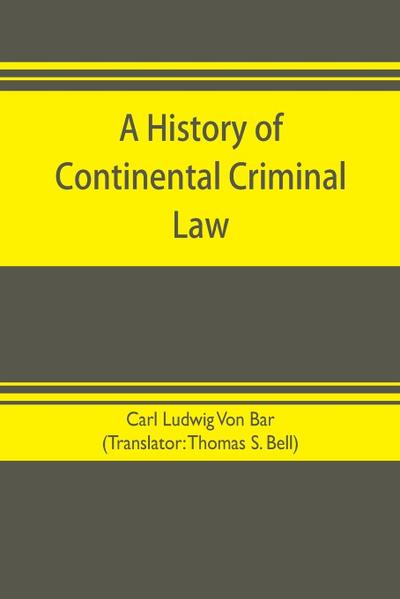 A history of continental criminal law