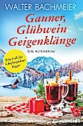 Gauner, Glühwein, Geigenklänge