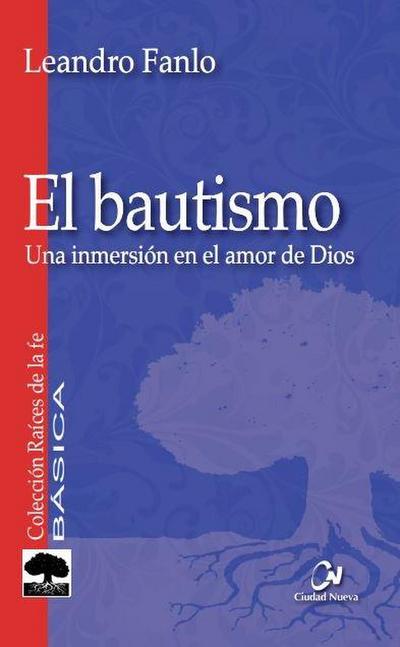 El bautismo : una inmersión en el amor de Dios