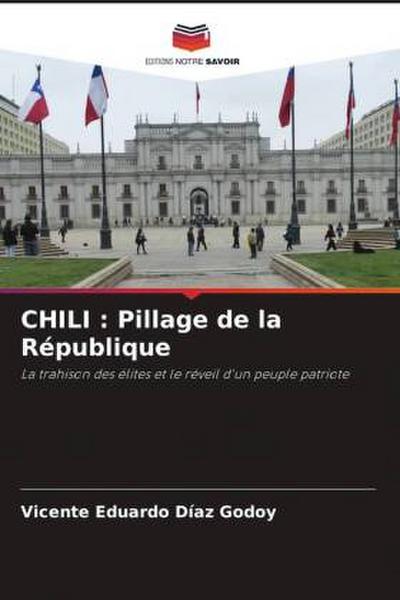 CHILI : Pillage de la République