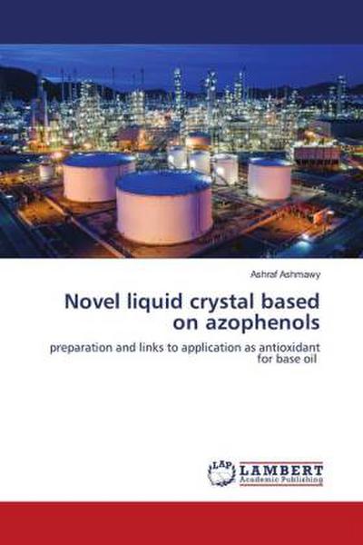 Novel liquid crystal based on azophenols