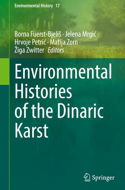 Environmental Histories of the Dinaric Karst