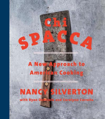 Chi Spacca: A New Approach to American Cooking