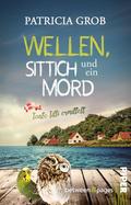 Wellen, Sittich und ein Mord – Tante Tilli ermittelt von Patricia Grob | Ebook