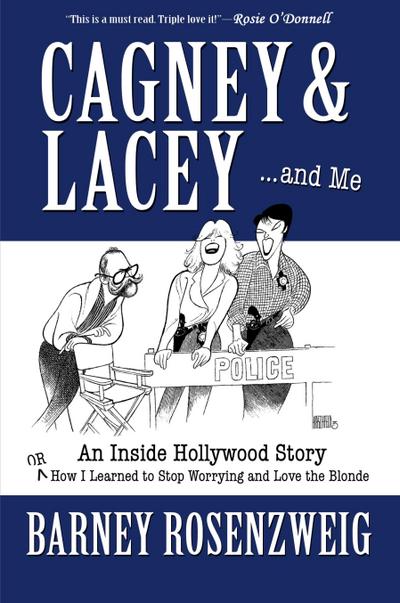 Cagney & Lacey ... and Me