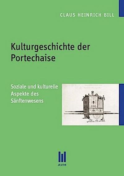 Kulturgeschichte der Portechaise