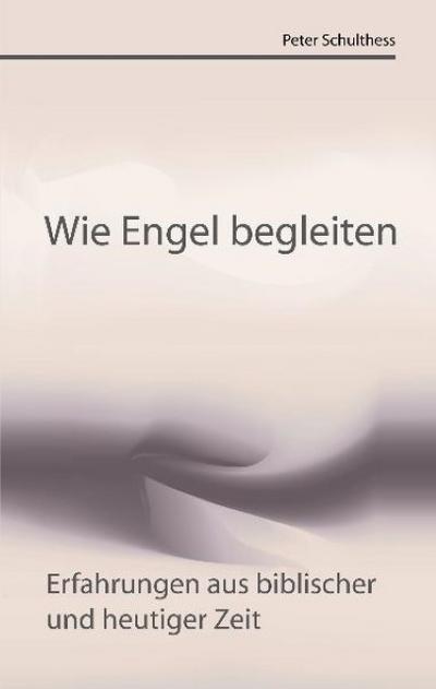 Wie Engel begleiten